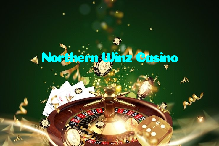 Northern Winz Casino